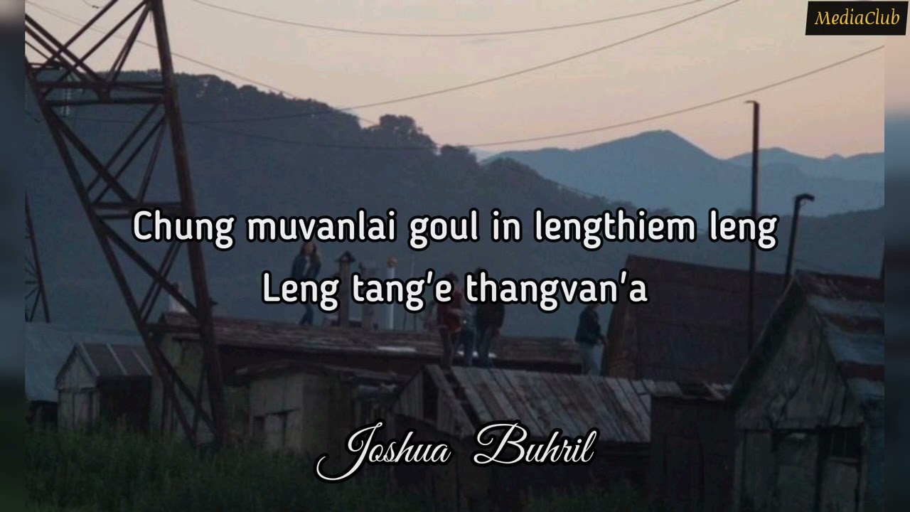 Chung Muvanlai lyrics video   Joshua Buhril cover  gangte love song lyrics kuki love song lyrics