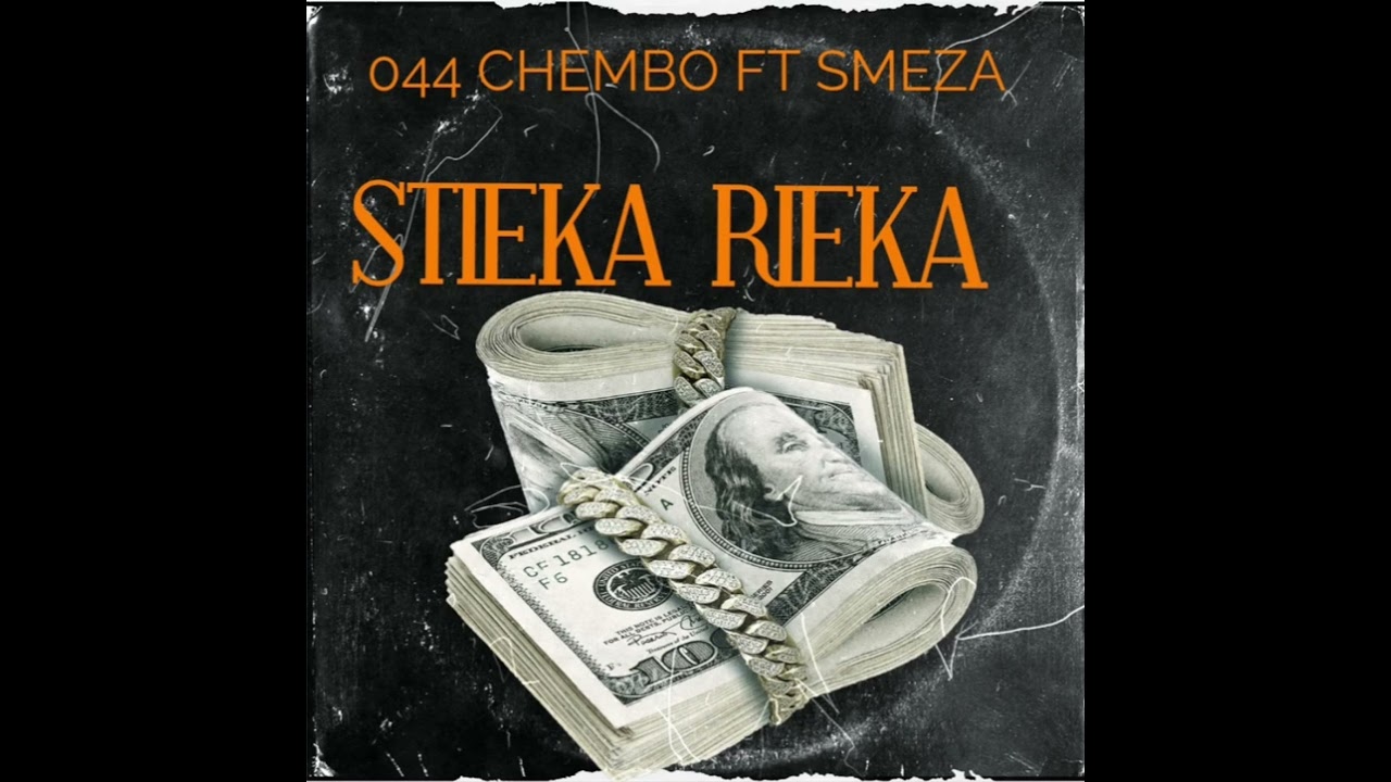 044 CHEMBO FT SMEZA NBA  - STIEKA RIEKA (OFFICIAL AUDIO)