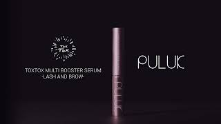 PULUK TOXTOX MULTI BOOSTER SERUM-LASH AND BROW-