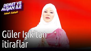 Demet ve Alişan ile Sabah Sabah | Güler Işık'tan İtiraflar