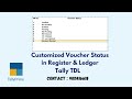 Customized Voucher Status Tally Prime TDL