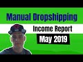 eBay Manual Dropshipping UK Income Report May 2019