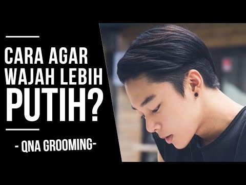 TIPS PRAKTIS AGAR KULIT PUTIH DAN CERAH. 