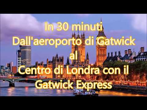 Video: Come raggiungere Londra dall'aeroporto di Gatwick