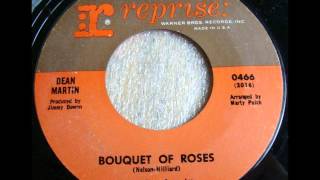 Dean Martin - Bouquet Of Roses on Mono 1966 Reprise 45 rpm record.