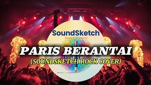 PARIS BERANTAI - Anang Ardiansyah | SoundSketch Rock Cover | Special Request | Kalsel