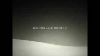 Nine Inch Nails - 04 Ghost I