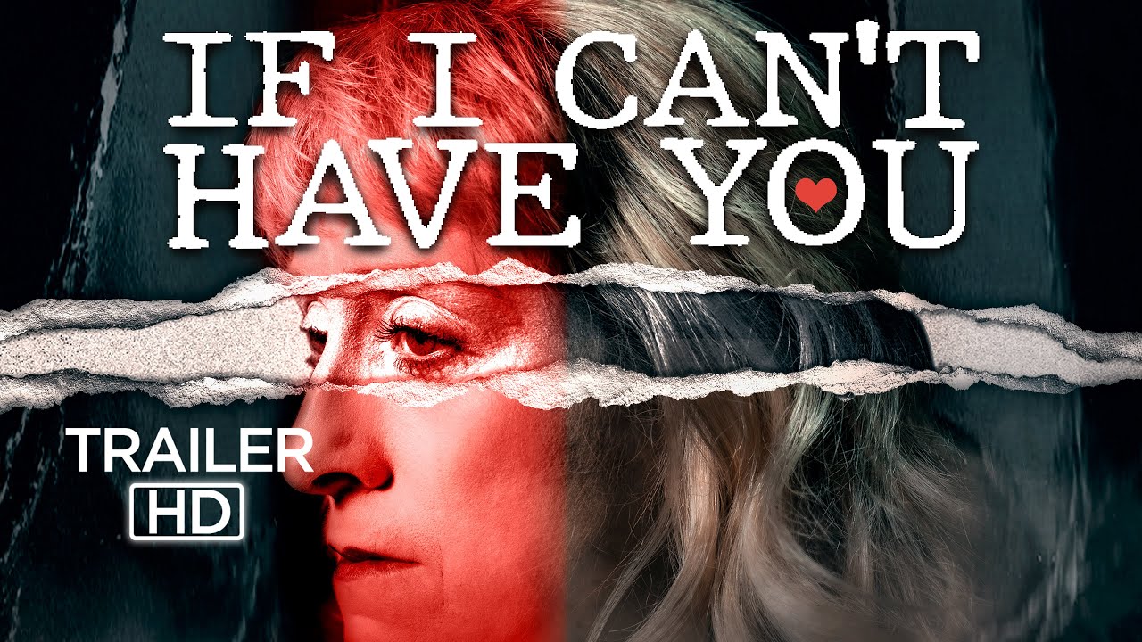 If I Can't Have You [OFFICIAL TRAILER] YouTube