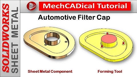 Automotive Filter Cap (Stamping Operation) In SolidWorks Sheet Metal