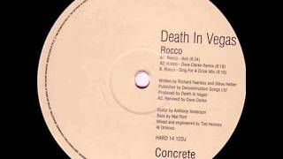 Death In Vegas- Rocco(Dave Clarke Remix)