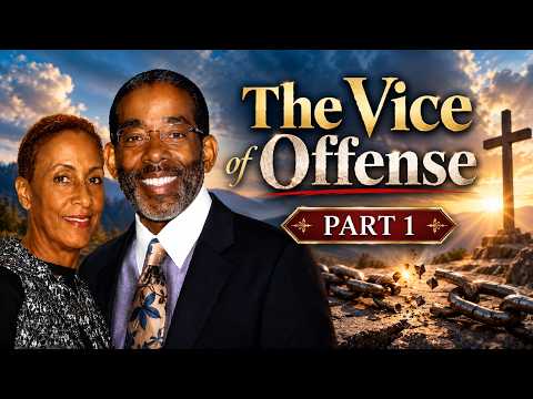 The Vice of Offense Part 1 | Kingdom Encounters