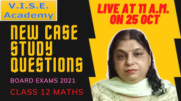 Case Study Questions with Solution Recorded Session| Class 12 Maths| Board Exams 2021 | Deepa Mittal