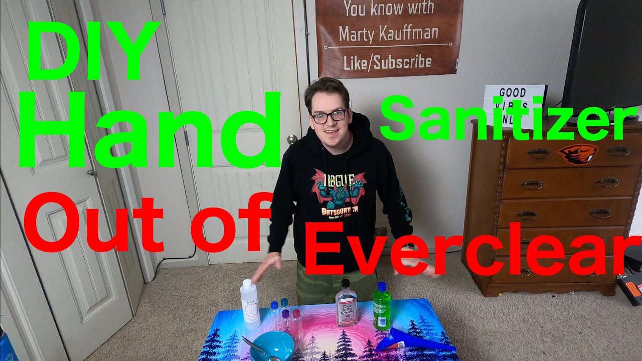 How to make Hand sanitizer DIY out of Everclear - YouTube