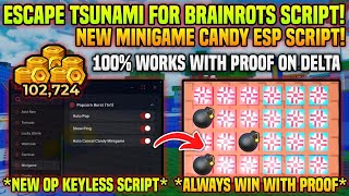 🌊 New Escape Tsunami for Brainrots Script! 🍬 - MINIGAME SCRIPT, CANDY ESP SCRIPT, KEYLESS OP & 2026