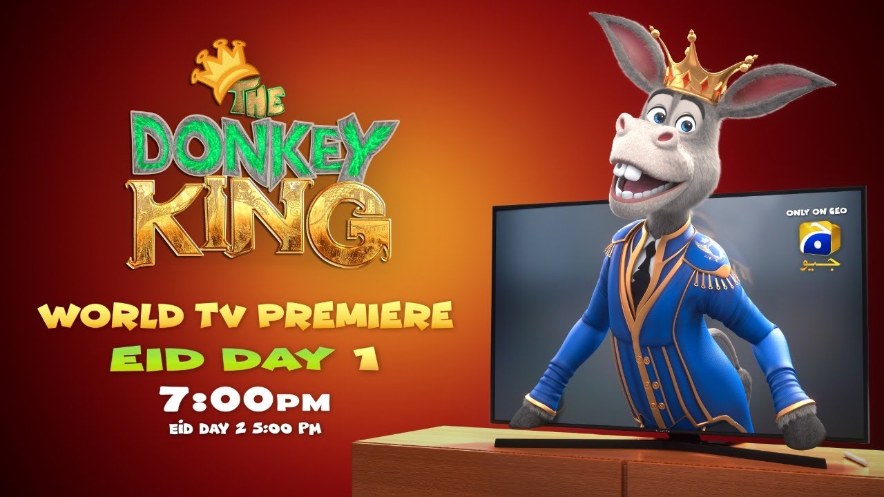 | World TV Premiere | The Donkey King | Eid Day |