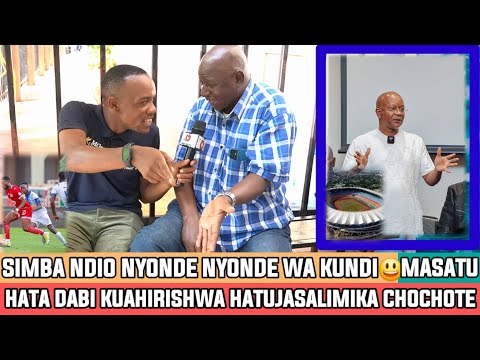 MZEE MASATU HATA JASUSI HATOROKI JELA VILE SISI NDIO NYONDE NYONDE WA KUNDI ILA SIMBA ROBO TUNAENDA