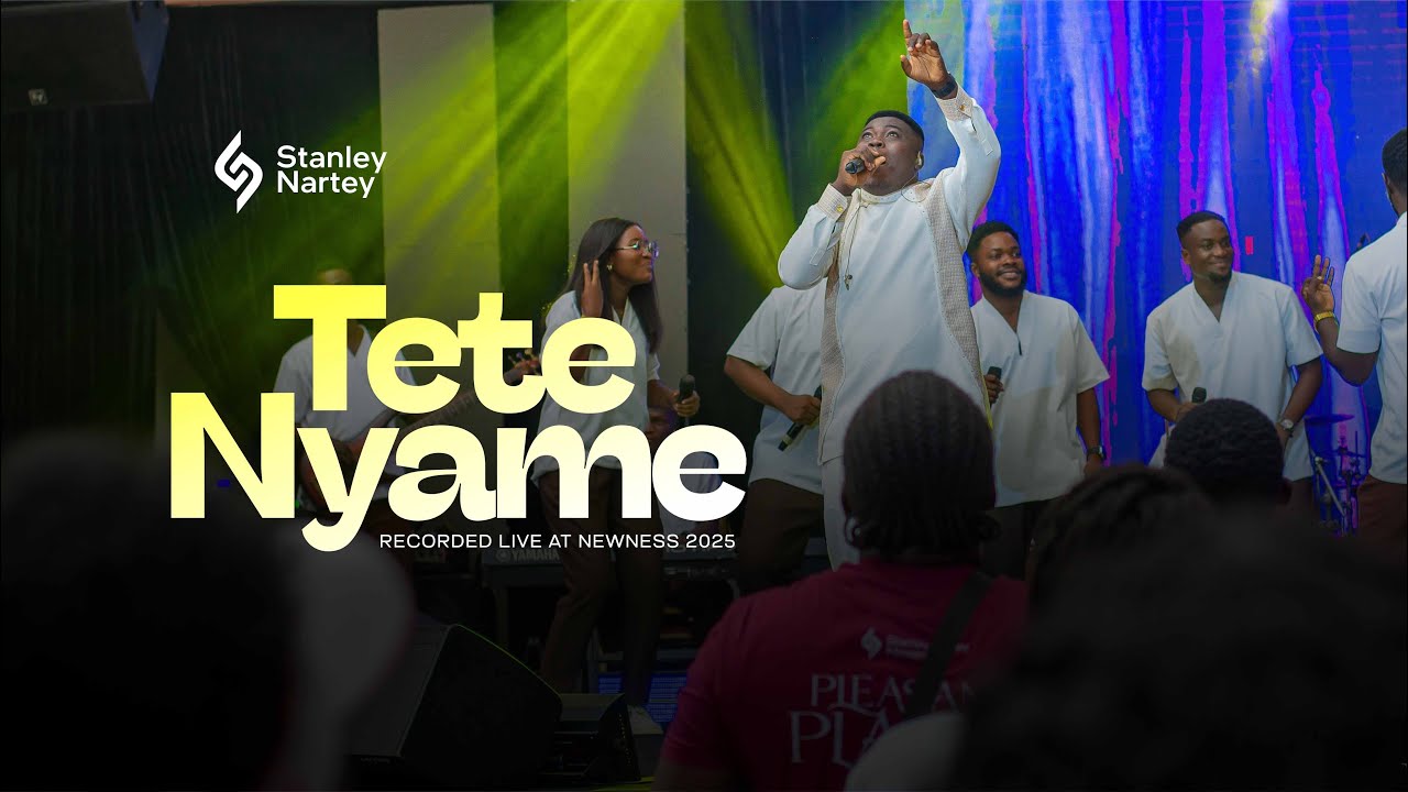 STANLEY NARTEY -Tete Nyame (Official Video)