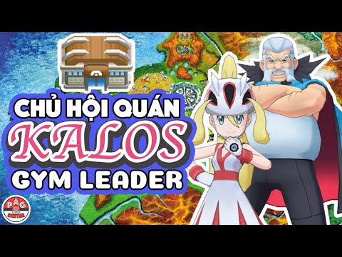 Tổng hợp 8 Chủ Hội Quán Pokemon của Vùng Đất Kalos | Pokemon Gym Leader in Kalos Region | PAG Center