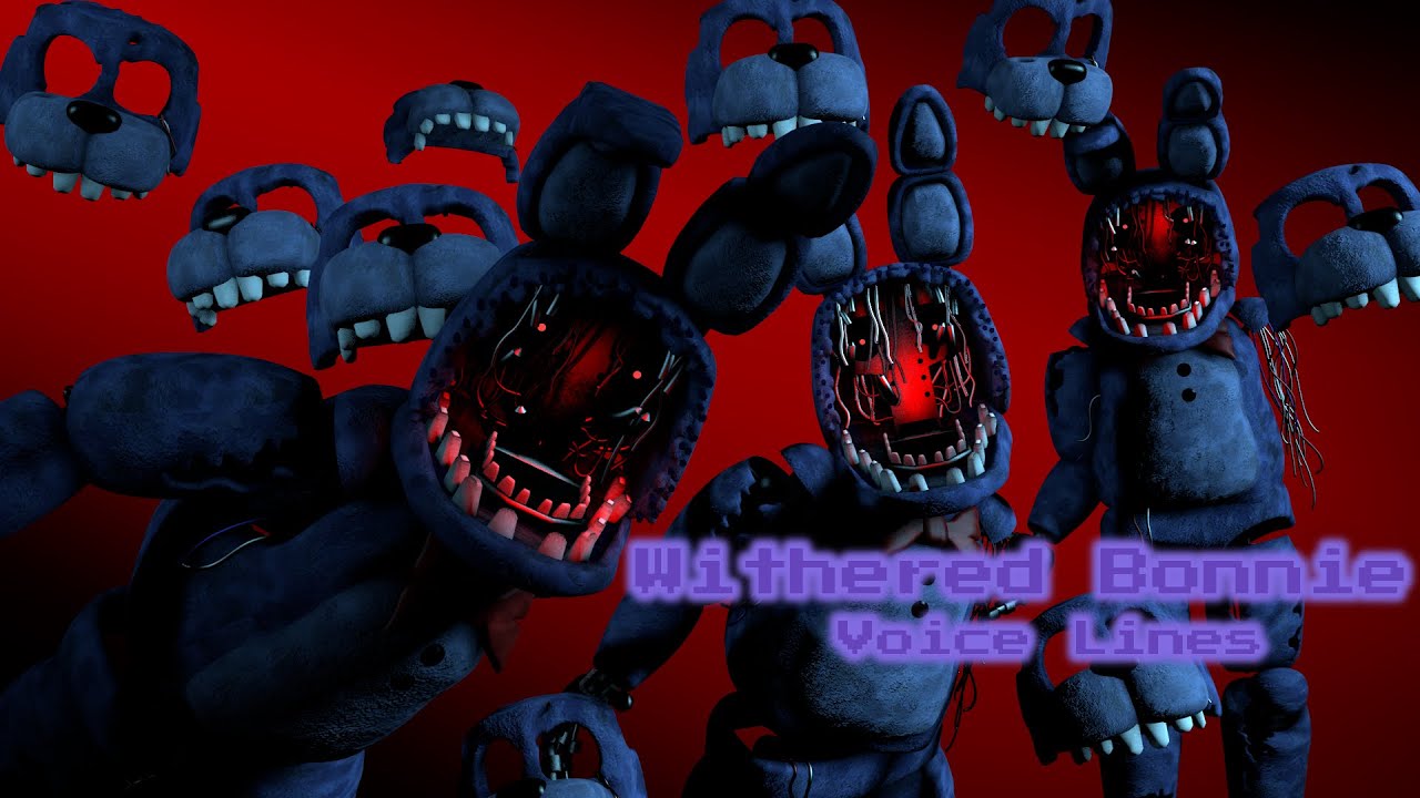 (FNAF SFM) Withered Bonnie Voice Lines - YouTube