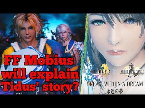 &rsquo;Dream Within A Dream&rsquo; - Mobius to add NEW canon to Tidus&rsquo; story between Final Fantasy X & X-2