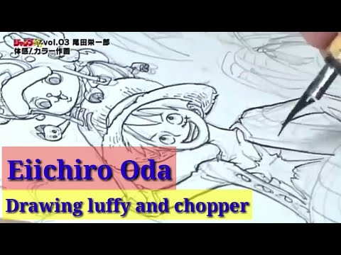 Eiichiro Oda Menggambar Luffy Dan Chopper - YouTube