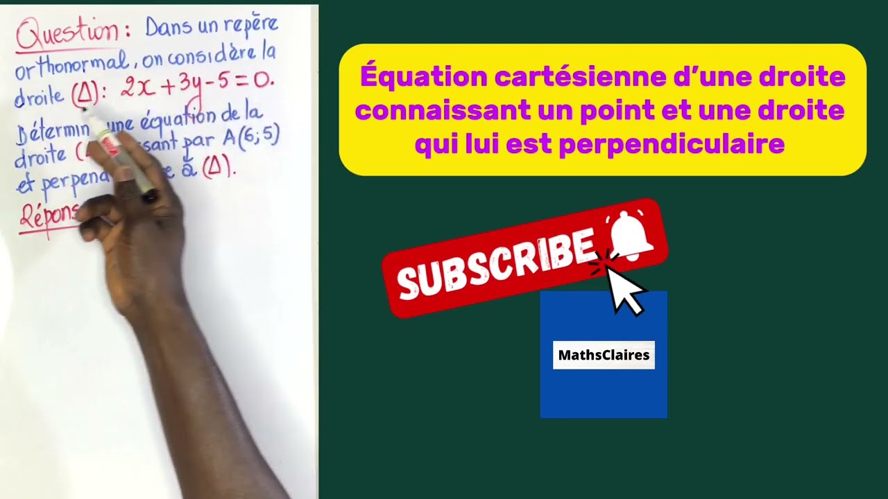 Repérage: équation cartésienne d’une droite perpendiculaire à une autre et passant par A