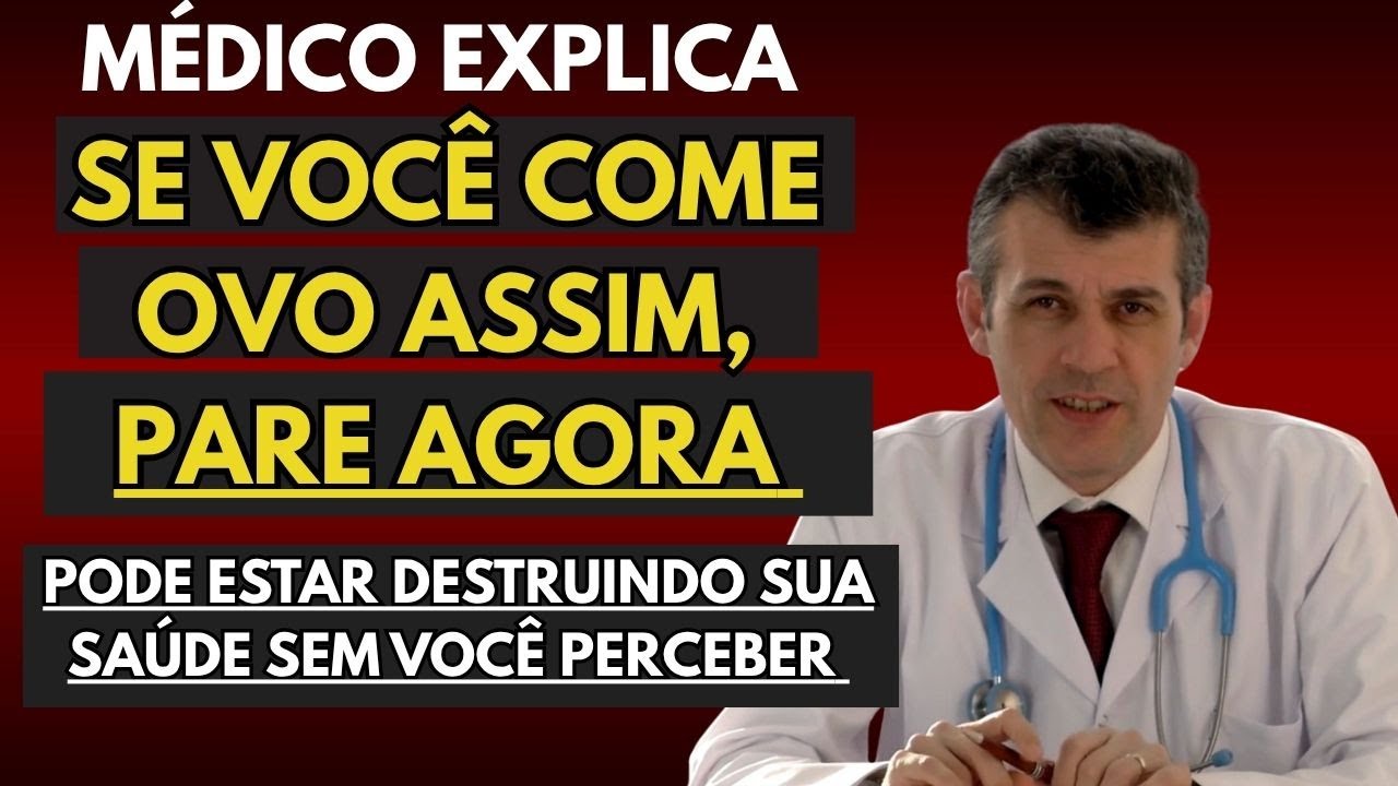 Se você COME OVO desta forma, PARE IMEDIATAMENTE, pois faz muito mal a sua saúde