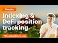 Indexing &amp; DeFi position tracking