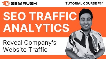Instant Domain SEO Analysis With Semrush SEO Traffic Analytics | Semrush Tutorial Course | #14