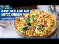 Kartoffelauflauf mit schinken  leckeres rezept aus frankreich  lidl kochen