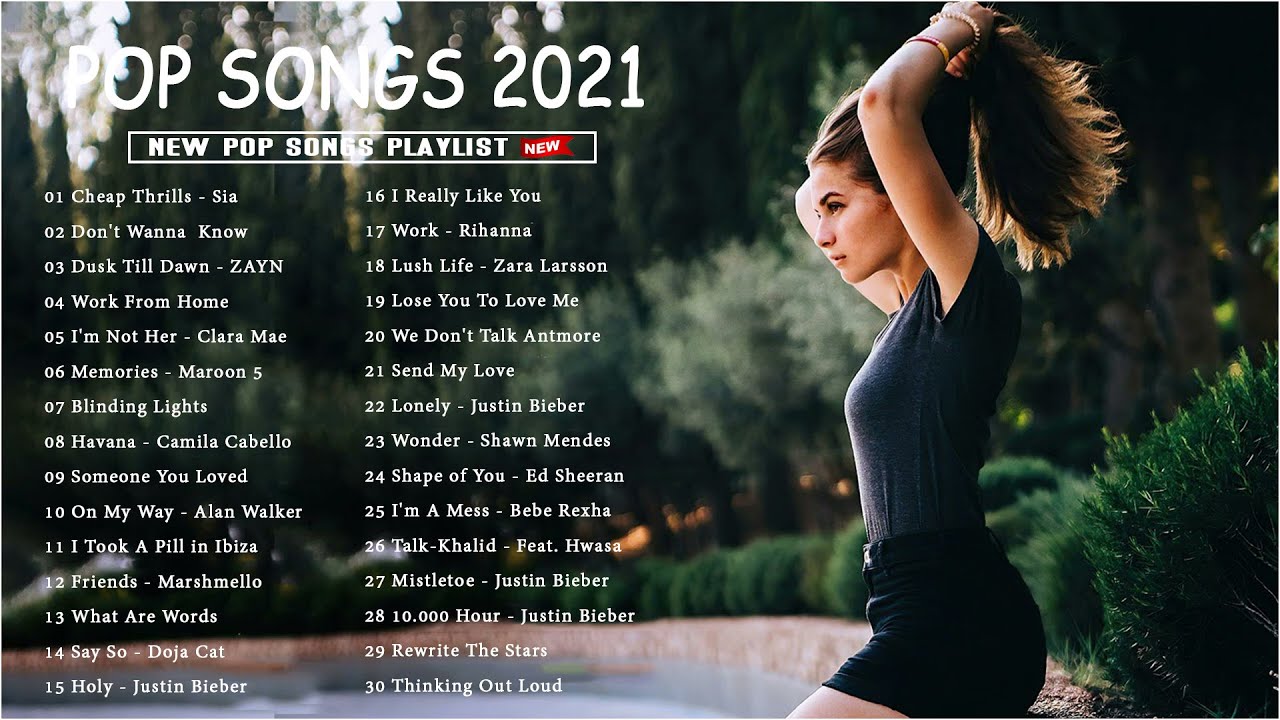 Top Hits 2021 ♫ Top 40 Popular Songs 2021 ♫ Best English Music Playlist