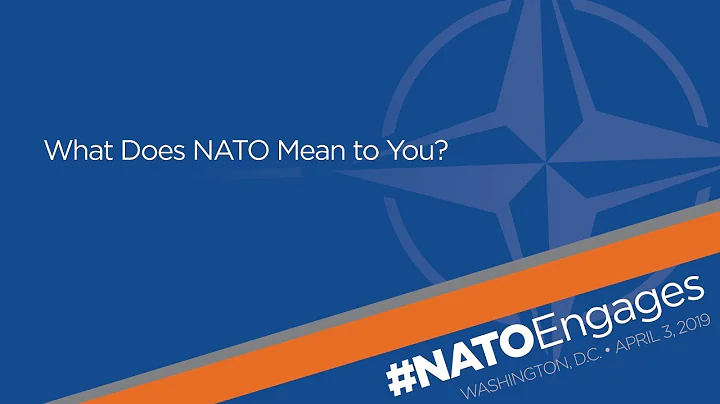 NATO Engages: What Does NATO Mean to You?