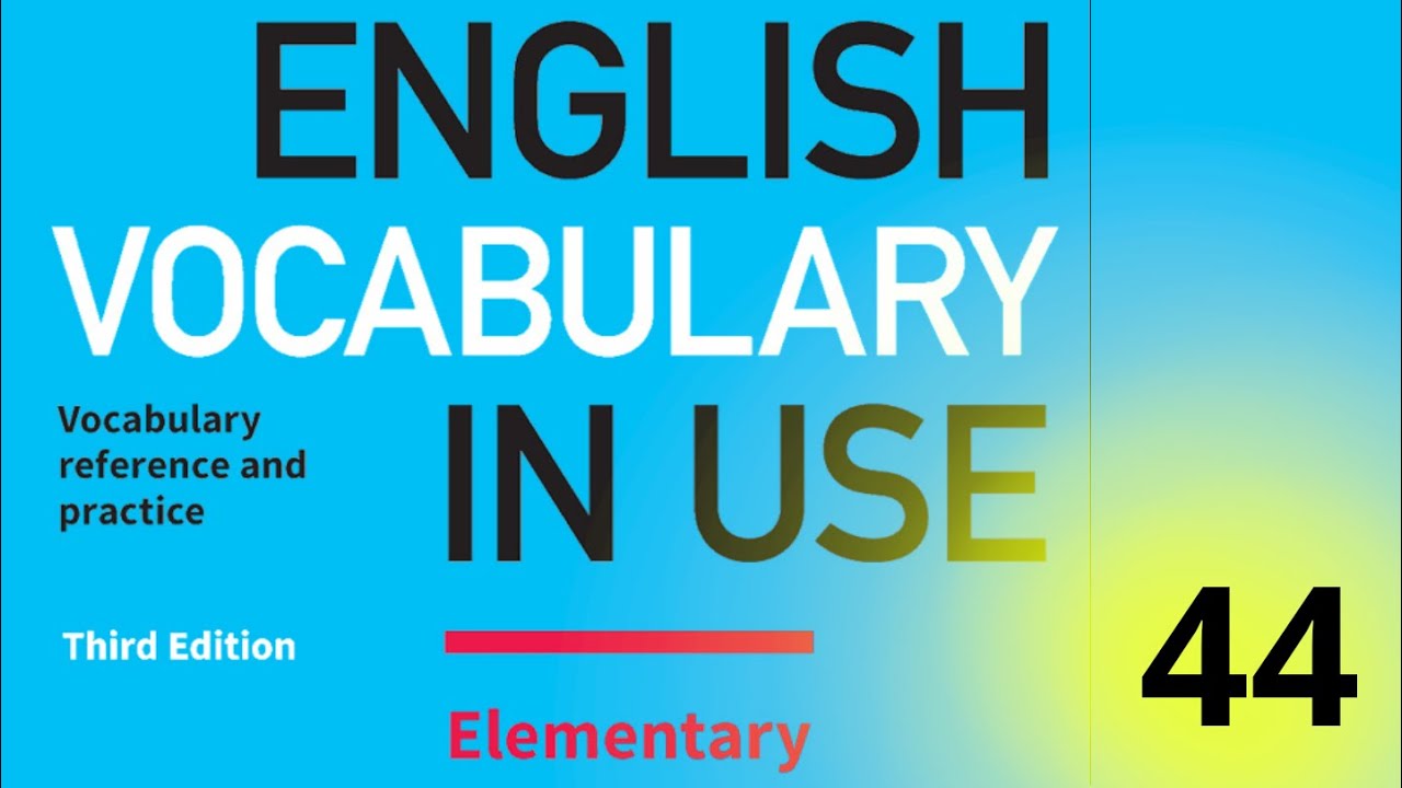 44. Cambridge English Vocabulary In Use || Elementary || Unit 44 || Bring Brought Brought