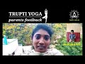 Trupti yoga kids parents feedback