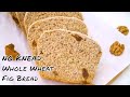 Whole Wheat Fig + Walnut Bread