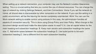 When setting up a network connection, your computer may use the Network Location Awareness setting. Network Location Awareness