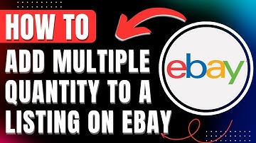 How to Add Multiple Quantity to a Listing on eBay, Add Bulk Items to one Listing 2025 Easily