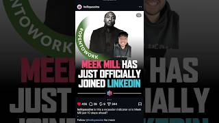Meek Mill joins LinkedIn