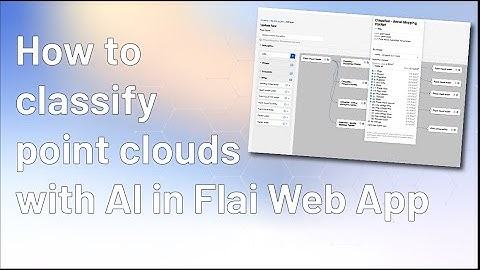 How to classify point clouds with AI in Flai Web App