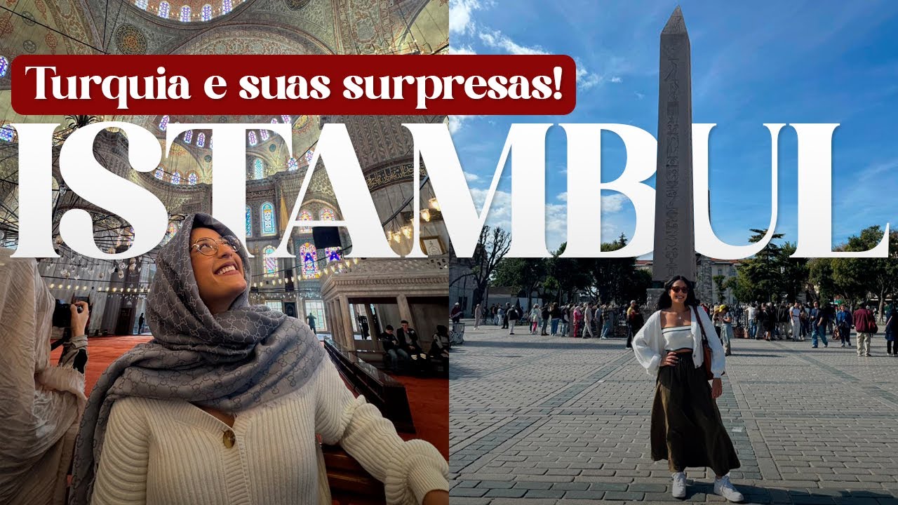 ISTAMBUL: tudo o que você precisa saber antes de viajar para a Turquia!✨