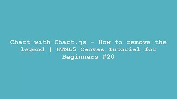Chart with Chart.js - How to remove the legend | HTML5 Canvas Tutorial for Beginners #20
