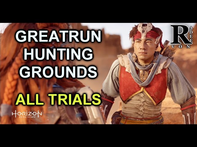 Horizon Zero Dawn - Greatrun Hunting Grounds Location and All Trials Full  Guide - YouTube