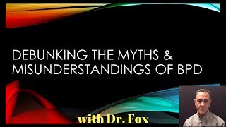 Debunking The Myths & Misunderstandings of Borderline Personality Disorder