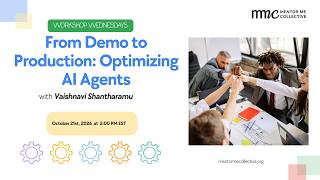 From Demo to Production: Optimizing AI Agents | #MentorMeCollective