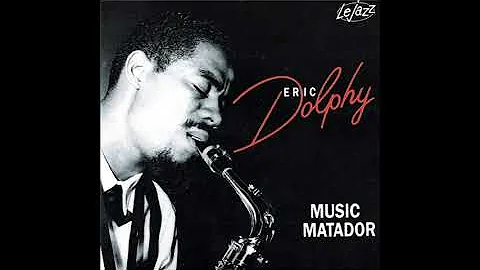 Eric Dolphy Music Matador