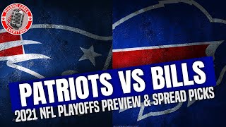 New England Patriots vs Buffalo Bills 2021 NFL Playoffs Picks Against the Spread, Predictions