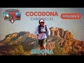 Cocodona chronicles  episode 8  sedona