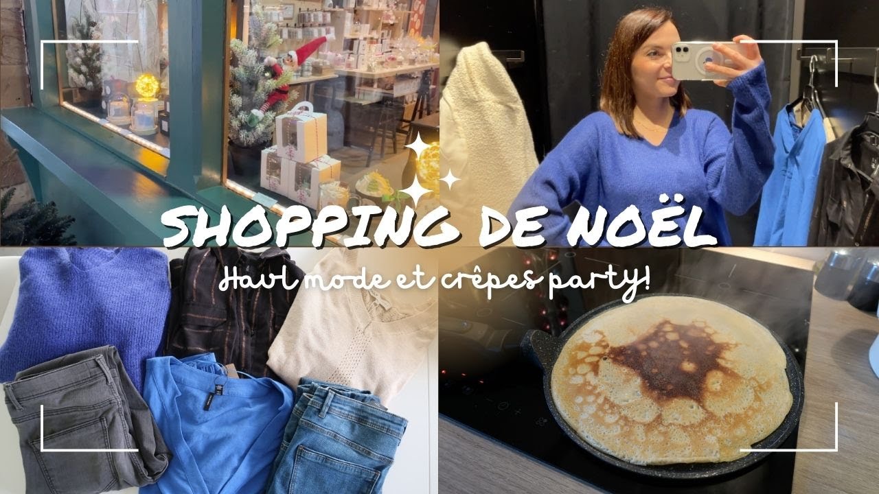 VLOG⎟Shopping de Noël ⎟Haul mode et crêpes party!
