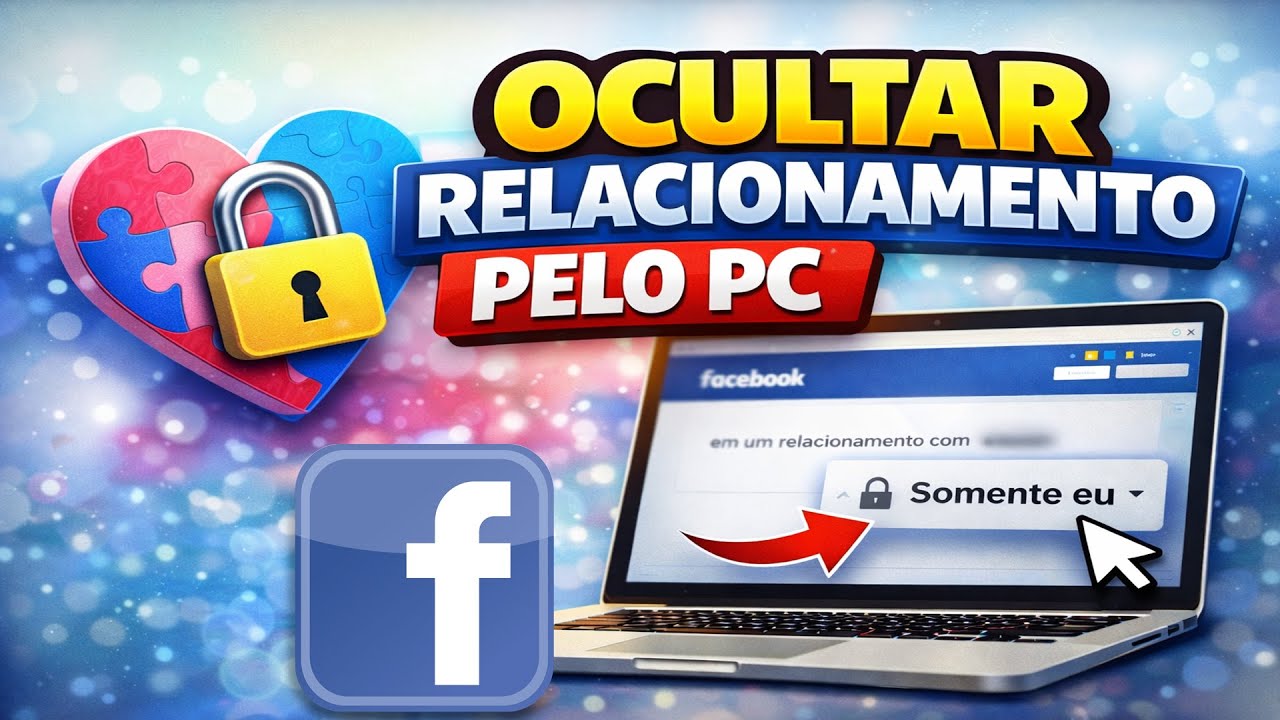Como Ocultar Relacionamento do Facebook Pelo PC 2026