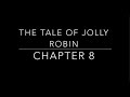 The Tale of Jolly Robin - Chapter 8 Quiz